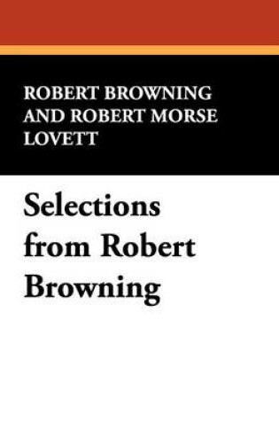 Cover of Selections from Robert Browning