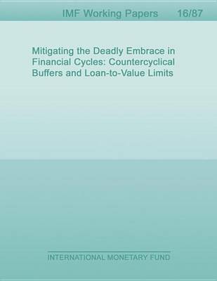 Book cover for Mitigating the Deadly Embrace in Financial Cycles