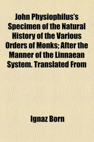 Cover of John Physiophilus's Specimen of the Natural History of the Various Orders of Monks; After the Manner of the Linnaean System. Translated from