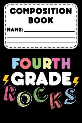 Book cover for Composition Book Fourth Grade Rocks