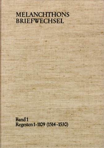 Book cover for Melanchthons Briefwechsel / Regesten. Band 1