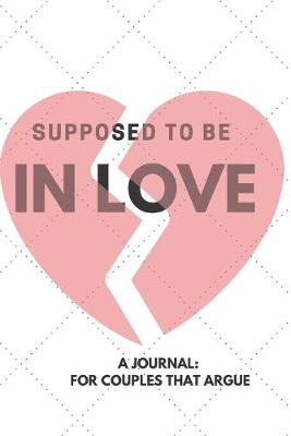 Book cover for Supposed to Be in Love