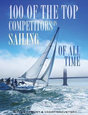Book cover for 100 of the Top Competitors in Sailing of All Time