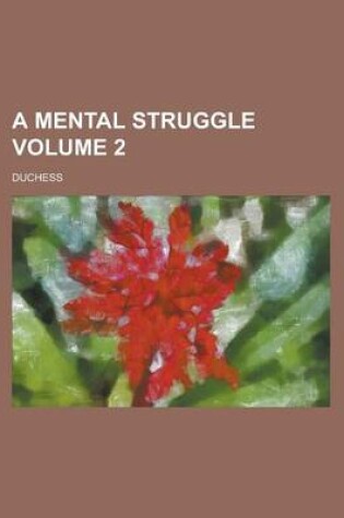 Cover of A Mental Struggle Volume 2