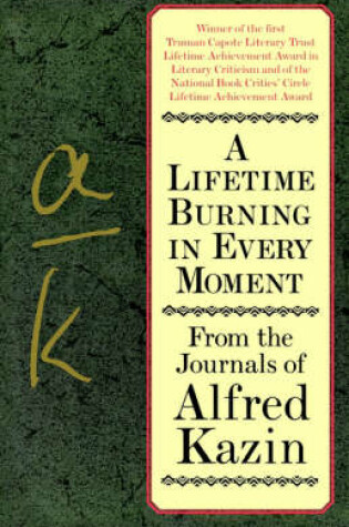 Cover of A Lifetime Burning in Every Moment