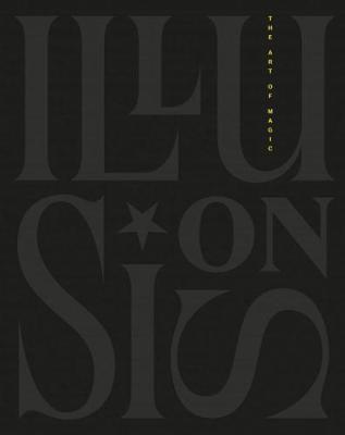 Book cover for Illusions. The Art of Magic - Posters From The Golden Age of Magic