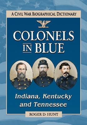 Book cover for Colonels in Blue-Indiana, Kentucky and Tennessee