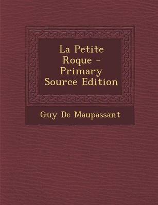 Book cover for La Petite Roque - Primary Source Edition