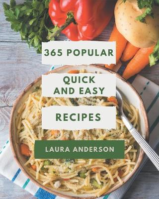 Book cover for 365 Popular Quick And Easy Recipes