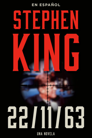 Cover of Stephen King: 11/22/63 (en español)