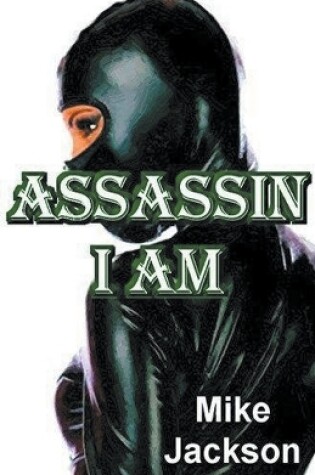 Cover of Assassin I Am