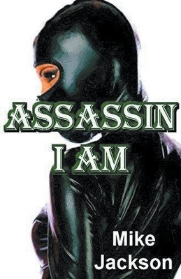 Cover of Assassin I Am