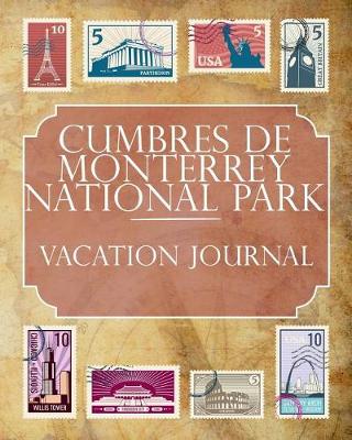 Book cover for Cumbres de Monterrey National Park Vacation Journal