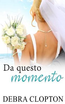 Book cover for Da Questo Momento