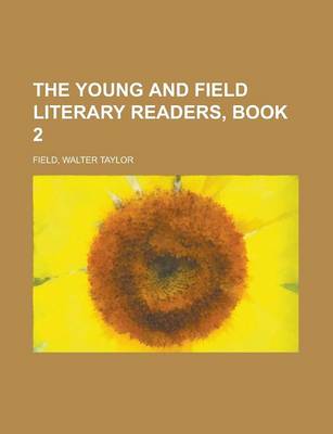 Book cover for The Young and Field Literary Readers, Book 2