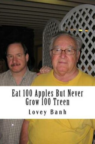 Cover of Eat 100 Apples But Never Grow 100 Treen