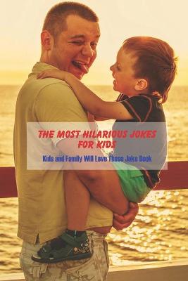 Book cover for The Most Hilarious Jokes for Kids