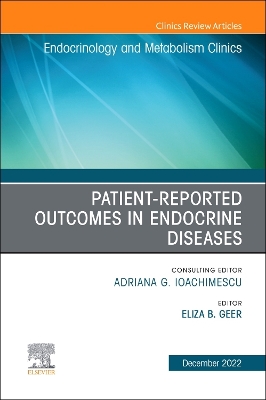 Book cover for Patient-Reported Outcomes in Endocrine Diseases, An Issue of Endocrinology and Metabolism Clinics of North America