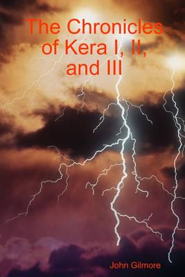 Book cover for The Chronicles of Kera I, II, and III