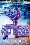 Book cover for The Toll Road Between the Stars
