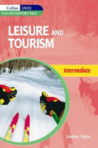 Cover of Leisure and Tourism for Intermediate GNVQ Teacher Support Pack