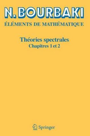 Cover of Theories Spectrales: Chapitres 1 Et 2