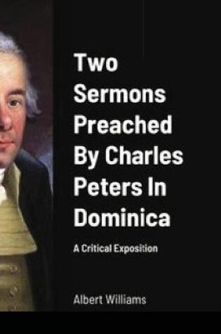 Cover of Two Sermons Preached By Charles Peters In Dominica A Critical Exposition