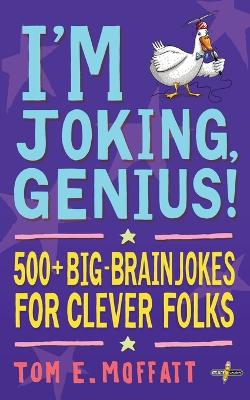 Book cover for I'm Joking, Genius!