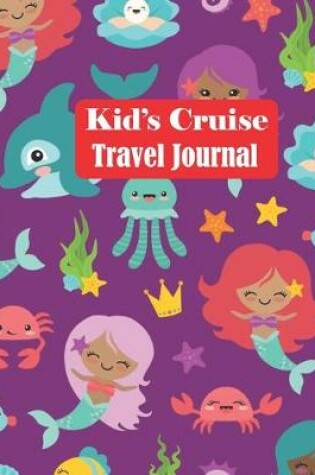 Cover of Kid's Cruise Travel Journal