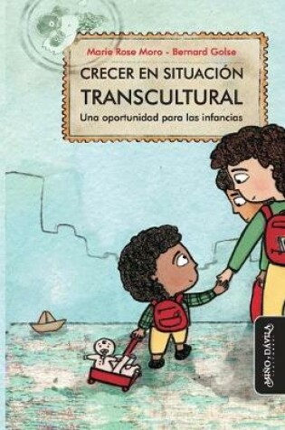Cover of Crecer en situación transcultural