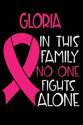 Book cover for GLORIA In This Family No One Fights Alone