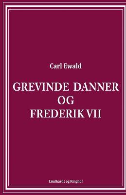 Book cover for Grevinde Danner og Frederik VII