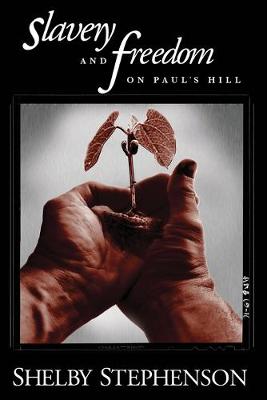 Book cover for Slavery and Freedom on Paul's Hill