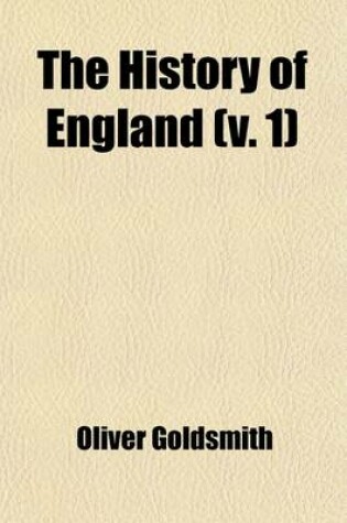 Cover of The History of England (Volume 1); From the Earliest Times to the Death of George the Second