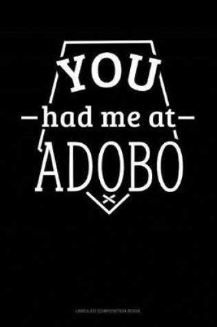 Cover of You Had Me at Adobo