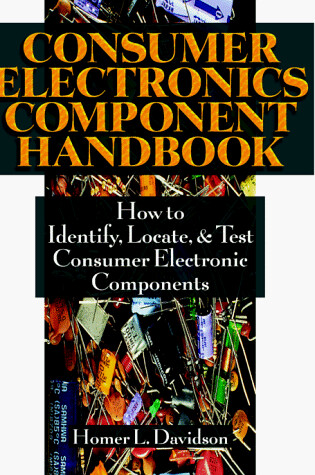 Cover of Consumer Electronics Component Handbook