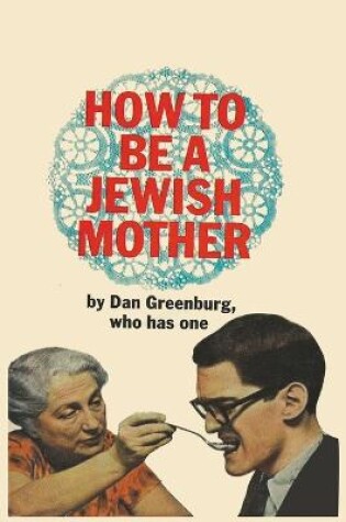 Cover of How to be a Jewish Mother