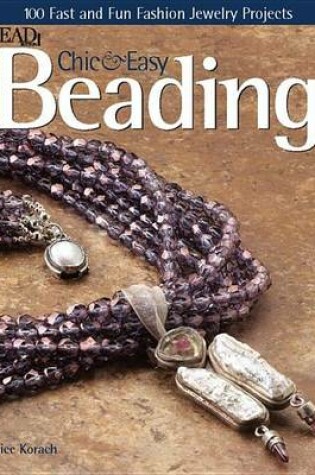 Cover of Chic and Easy Beading