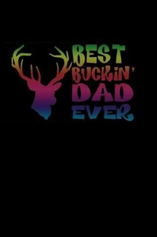 Cover of Best buckin dad ever