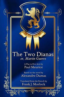 Book cover for The Two Dianas; Or, Martin Guerre
