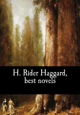 Book cover for H. Rider Haggard, best novels
