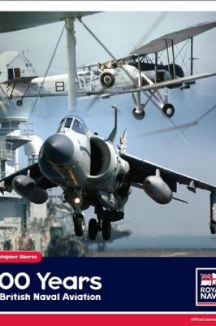 Cover of 100 Years of British Naval Aviation
