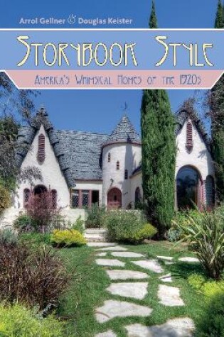 Cover of Storybook Style: America's Whimsical Homes of the 1920s