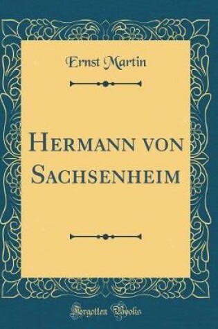 Cover of Hermann von Sachsenheim (Classic Reprint)