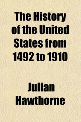 Cover of The History of the United States from 1492 to 1910 (Volume 3)