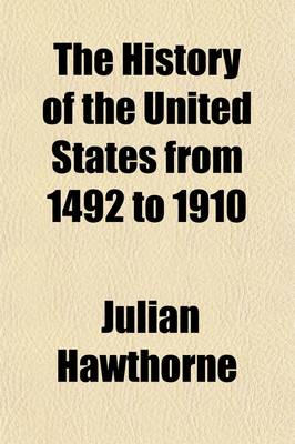 Book cover for The History of the United States from 1492 to 1910 (Volume 3)