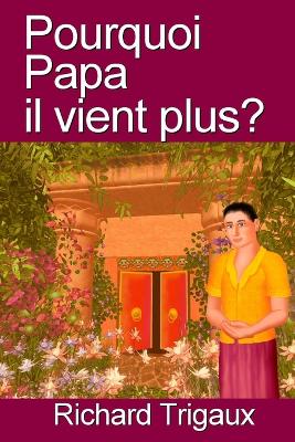 Book cover for Pourquoi Papa il vient plus