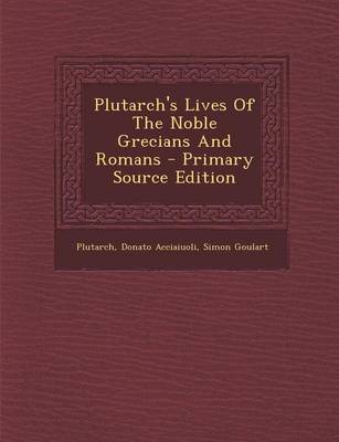 Book cover for Plutarch's Lives of the Noble Grecians and Romans, First Volume