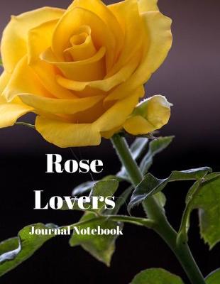 Book cover for Rose Lovers Journal Notebook