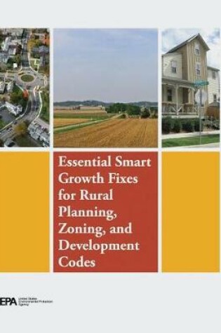Cover of Essential Smart Growth Fixes for Rural Planning, Zoning, and Development Codes